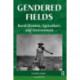 Gendered Fields: Rural Women, Agriculture, And Environment