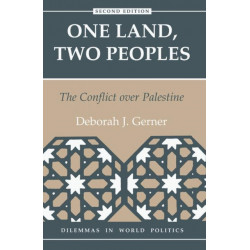 One Land, Two Peoples: The Conflict Over Palestine