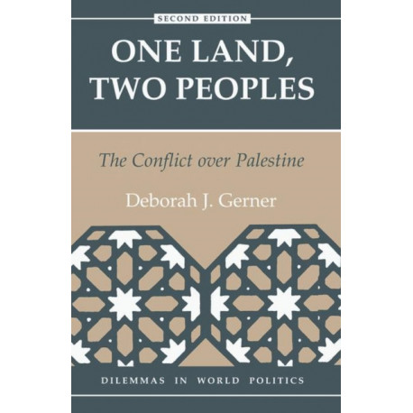 One Land, Two Peoples: The Conflict Over Palestine