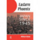 Eastern Phoenix: Japan Since 1945