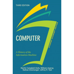 Computer, Student Economy Edition: A History of the Information Machine