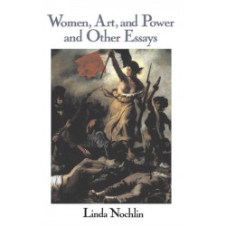 Women, Art, And Power And Other Essays