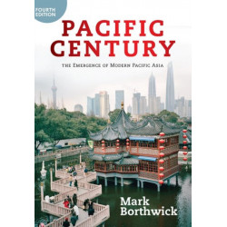 Pacific Century: The Emergence of Modern Pacific Asia