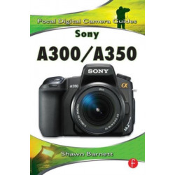 Sony A300/A350: Focal Digital Camera guides