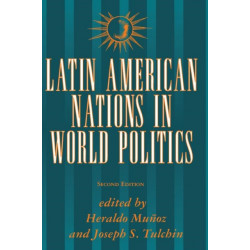 Latin American Nations In World Politics: Second Edition