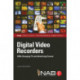 Digital Video Recorders: DVRs Changing TV and Advertising Forever