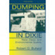 Dumping In Dixie: Race, Class, And Environmental Quality, Third Edition