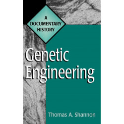 Genetic Engineering: A Documentary History