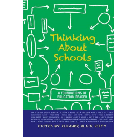 Thinking about Schools: A Foundations of Education Reader