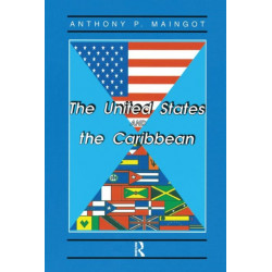 The United States And The Caribbean: Challenges Of An Asymmetrical Relationship