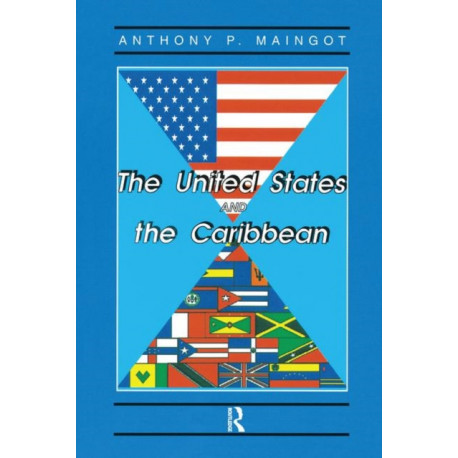 The United States And The Caribbean: Challenges Of An Asymmetrical Relationship