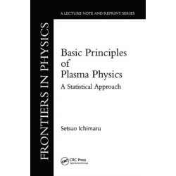 Basic Principles Of Plasma Physics: A Statistical Approach