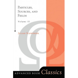 Particles, Sources, And Fields, Volume 2