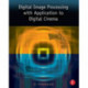 Digital Image Processing with Application to Digital Cinema