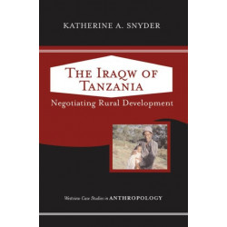 The Iraqw Of Tanzania: Negotiating Rural Development