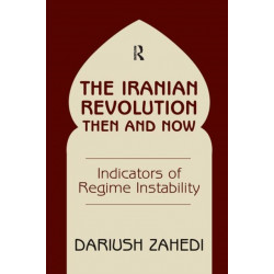 The Iranian Revolution Then And Now: Indicators Of Regime Instability