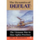 The Dynamics Of Defeat: The Vietnam War In Hau Nghia Province