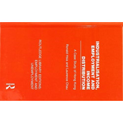 Industrialisation, Employment and Income Distribution: A Case Study of Hong Kong