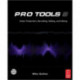 Pro Tools 9: Music Production, Recording, Editing and Mixing