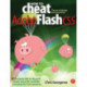 How to Cheat in Adobe Flash CS5: The Art of Design and Animation