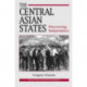 The Central Asian States: Discovering Independence