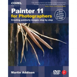 Painter 11 for Photographers: Creating painterly images step by step