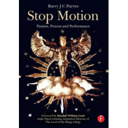 Stop Motion: Passion, Process and Performance