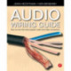 Audio Wiring Guide: How to wire the most popular audio and video connectors