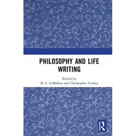 Philosophy and Life Writing