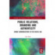 Public Relations, Branding and Authenticity: Brand Communications in the Digital Age