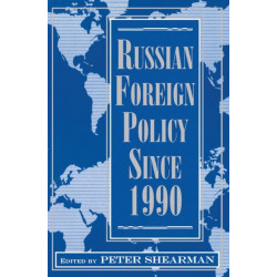Russian Foreign Policy Since 1990