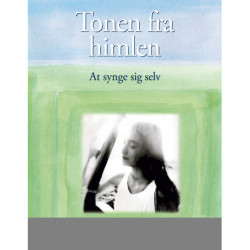 Tonen fra himlen: At synge sig selv