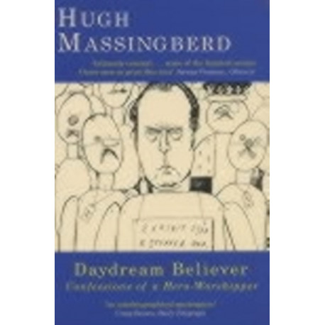 Daydream Believer: Confessions of a hero-worshipper