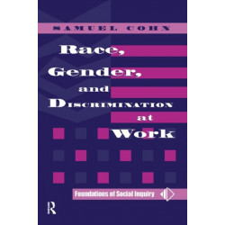 Race, Gender, And Discrimination At Work