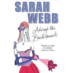 Always the Bridesmaid