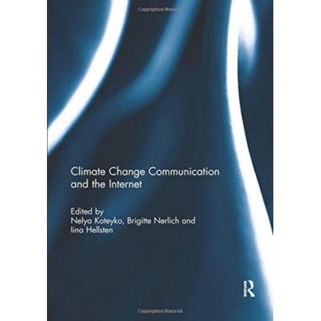 Climate Change Communication and the Internet