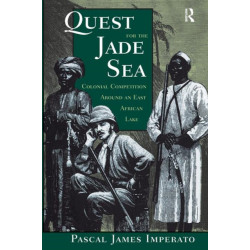 Quest For The Jade Sea: Colonial Competition Around An East African Lake