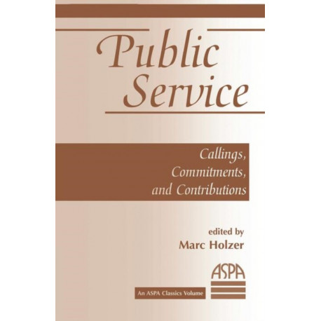Public Service: Callings, Commitments And Contributions