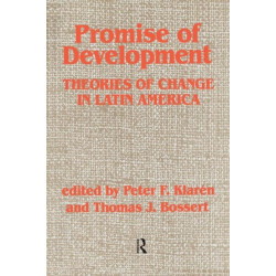 Promise Of Development: Theories Of Change In Latin America