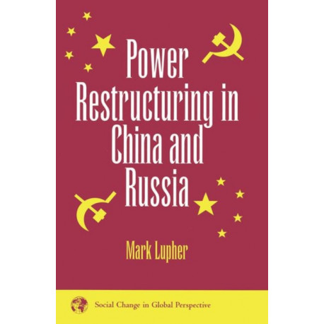 Power Restructuring In China And Russia