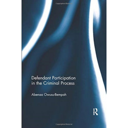 Defendant Participation in the Criminal Process