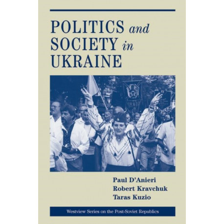 Politics And Society In Ukraine