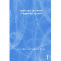 Architecture and Health: Guiding Principles for Practice