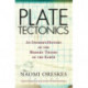 Plate Tectonics: An Insider's History Of The Modern Theory Of The Earth