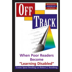 Off Track: When Poor Readers Become ""Learning Disabled""