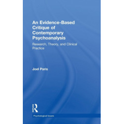 An Evidence-Based Critique of Contemporary Psychoanalysis: Research, Theory, and Clinical Practice