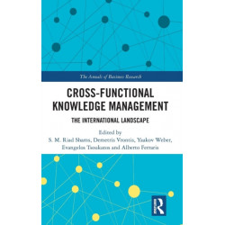 Cross-Functional Knowledge Management: The International Landscape