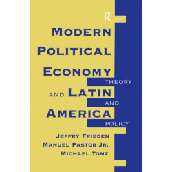 Modern Political Economy And Latin America: Theory And Policy