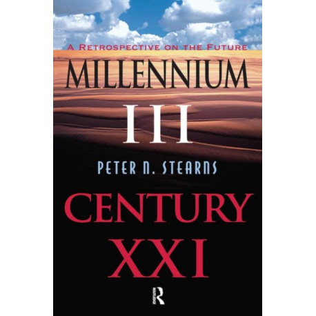Millennium Iii, Century Xxi: A Retrospective On The Future