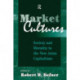 Market Cultures: Society And Morality In The New Asian Capitalisms